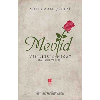 Mevlid - Vesiletün - Necat (Kurtuluş Vesilesi)