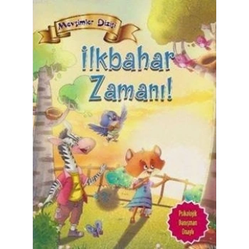 Mevsimler Dizisi - İlkbahar Zamanı!