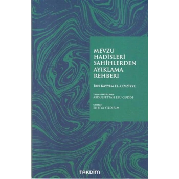 Mevzu Hadisleri Sahihlerden Ayıklama Rehberi