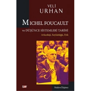 Michel Foucault ve Düşünce Sistemleri Tarihi