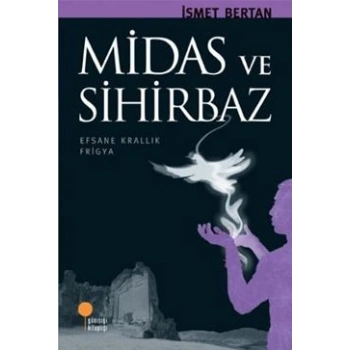 Midas ve Sihirbaz