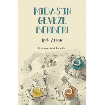 Midas’ın Geveze Berberi - Anadolu Uygarlıkları – Frig