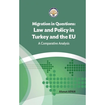 Migration in Questions  Law and Policy in Turkey and the EU
