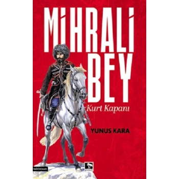 Mihrali Bey Kurt Kapanı