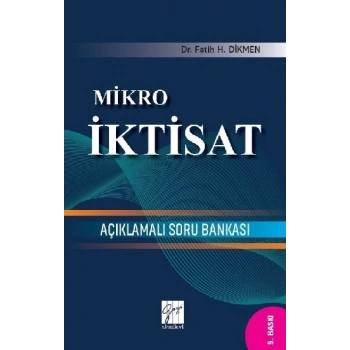 Mikro İktisat - Açıklamalı Soru Bankası