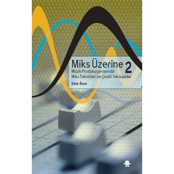 Miks Üzerine 2
