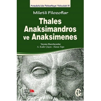 Miletli Filozoflar: Thales, Anaksimandros ve Anaksimenes