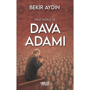 Milli Görüş ve Dava Adamı