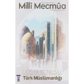 Milli Mecmua Dergisi Sayı 2 / Mart - Nisan 2018