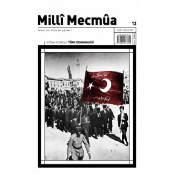 Milli Mecmua Sayı 13 / Mart - Nisan 2020