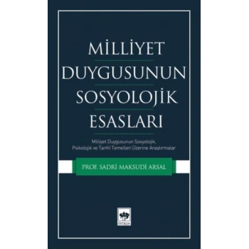 Milliyet Duygusunun Sosyolojik Esasları