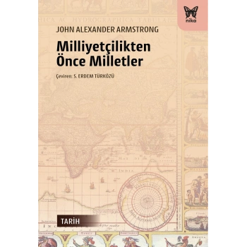 Milliyetçilikten Önce Milletler