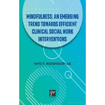 Mindfullness An Emerging Trend Towards Efficient Clinical Social Work Interventions