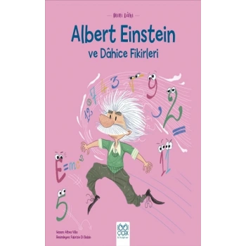 Mini Dahi Albert Einstein ve Dahice Fikirleri