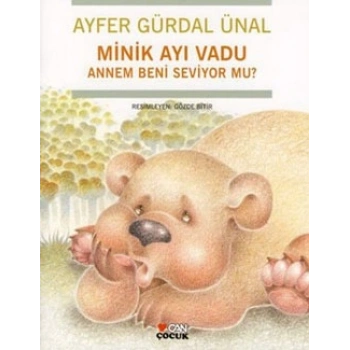 Minik Ayı Vadu Annem Beni Seviyor mu?