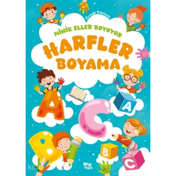 Minik Eller Boyuyor - Harfler Boyama Kitabı (Örnek Resimli)