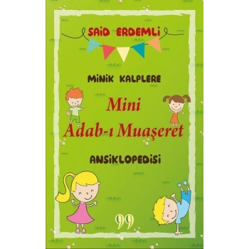 Minik Kalplere Mini Adab-ı Muaşeret Ansiklopedisi