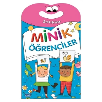 Minik Öğrenciler - Zıtlıklar