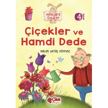 Miniklere Öyküler - Çiçekler ve Hamdi Dede