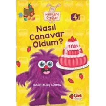 Miniklere Öyküler - Nasıl Canavar Oldum