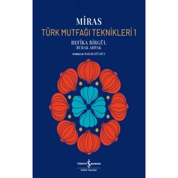 Miras – Türk Mutfaği Teknikleri 1 (Ciltli)