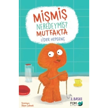 Mişmiş Neredeymiş Mutfakta