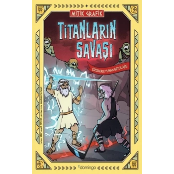 Mitik Grafik - Titanların Savaşı (Çizgilerle Yunan Mitolojisi)