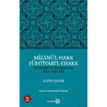 Mizanü’l-Hakk Fi İhtiyari’l-Ehakk