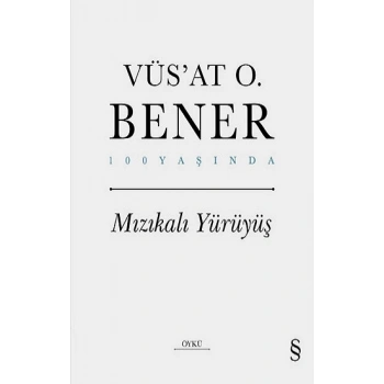 Mızıkalı Yürüyüş (Ciltli)
