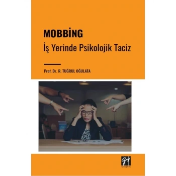 Mobbing - İş Yerinde Psikolojik Taciz