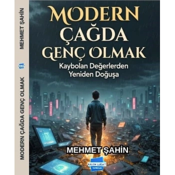 Modern Çağda Genç Olmak