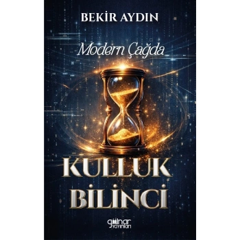 Modern Çağda Kulluk Bilinci