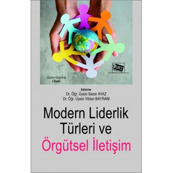 Modern Liderlik Türleri ve Örgütsel İletişim