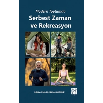Modern Toplumda Serbest Zaman ve Rekreasyon