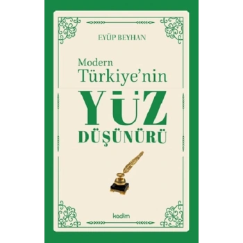 Modern Türkiye’nin Yüz Düşünürü – 1. CİLT