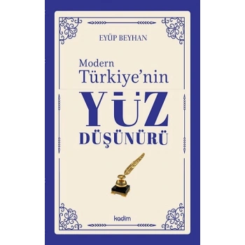 Modern Türkiye’nin Yüz Düşünürü – 4. CİLT