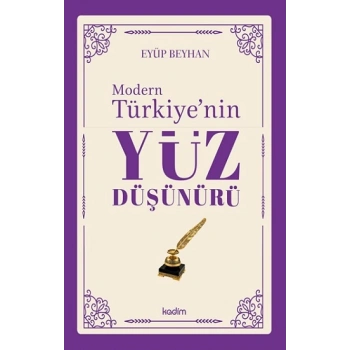 Modern Türkiye’nin Yüz Düşünürü – 5. CİLT