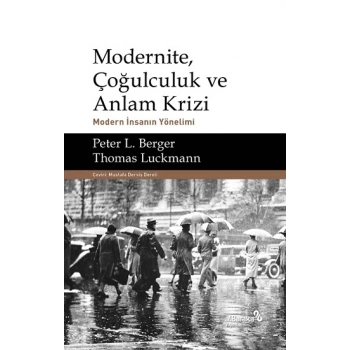 Modernite, Çoğulculuk ve Anlam Krizi