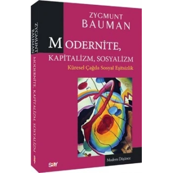 Modernite, Kapitalizm, Sosyalizm