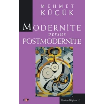 Modernite Versus Postmodernite