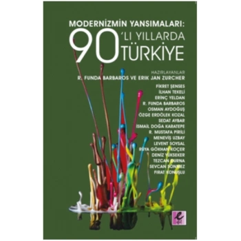 Modernizmin Yansımaları: 90’lı Yıllarda Türkiye