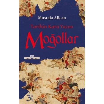 Moğollar - Tarihin Kara Yazısı