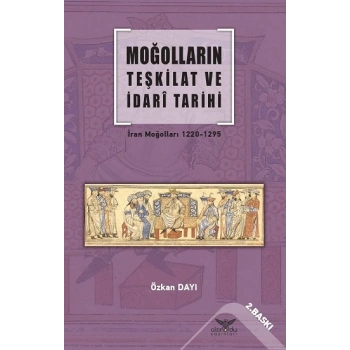 Moğolların Teşkilat  Ve İdari Tarihi
