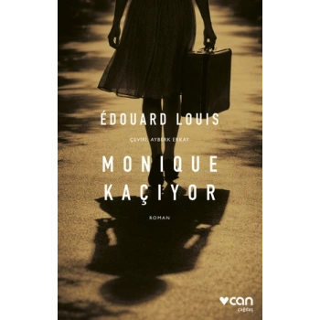 Monique Kaçıyor