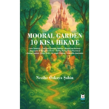 Mooral Garden 10 Kısa Hikaye