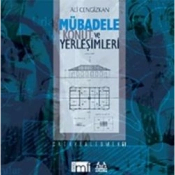 Mübadele Konut ve Yerleşimleri