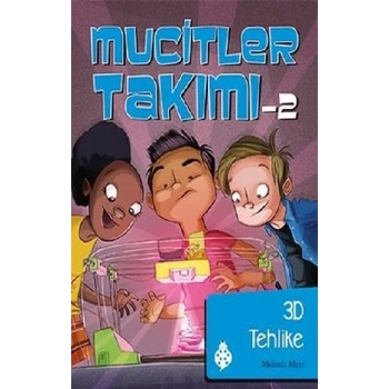 Mucitler Takımı 2: 3D Tehlike