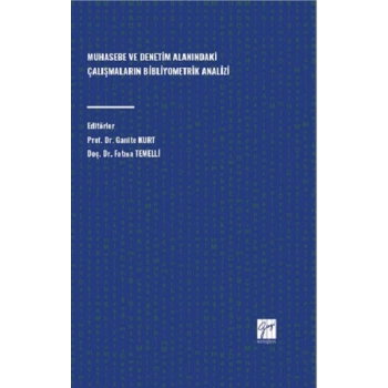 Muhasebe ve Denetim Alanındaki Çalışmaların Bibliyometrik Analizi