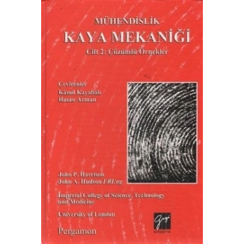 Mühendislik Kaya Mekaniği Cilt 2: Çözümlü Örnekler