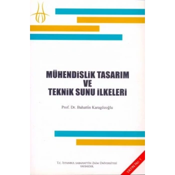Mühendislik Tasarım ve Teknik Sunu İlkeleri